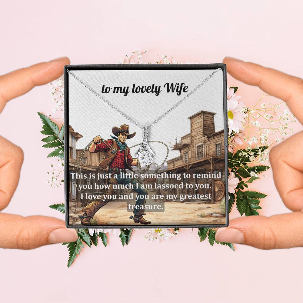 Necklace Gift for the Girl Who's Got You Lassoed - She'll Love the Message
