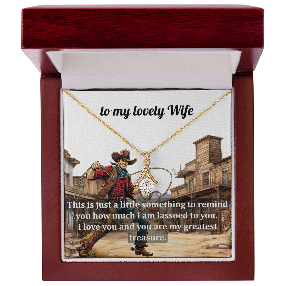 Necklace Gift for the Girl Who's Got You Lassoed - She'll Love the Message