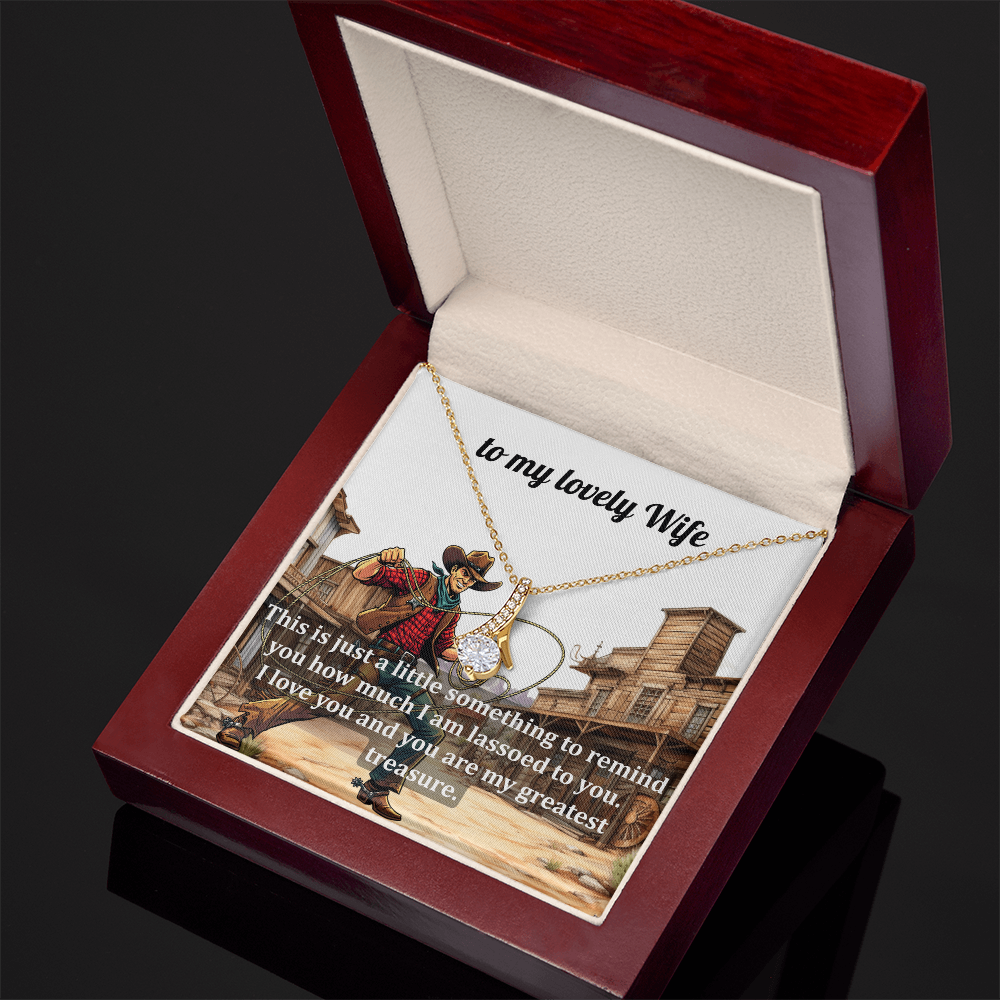 Necklace Gift for the Girl Who's Got You Lassoed - She'll Love the Message