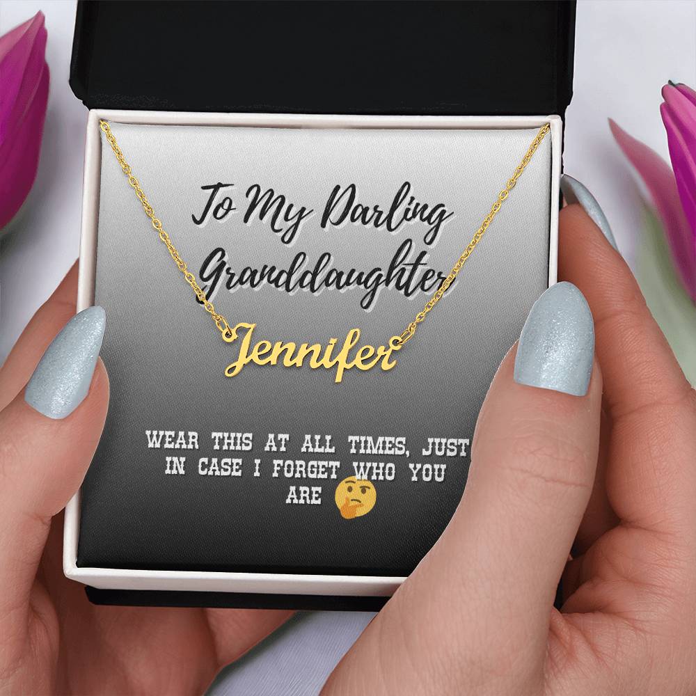 Name Necklace For My Granddaughter - A Reminder For Me In My Dotage