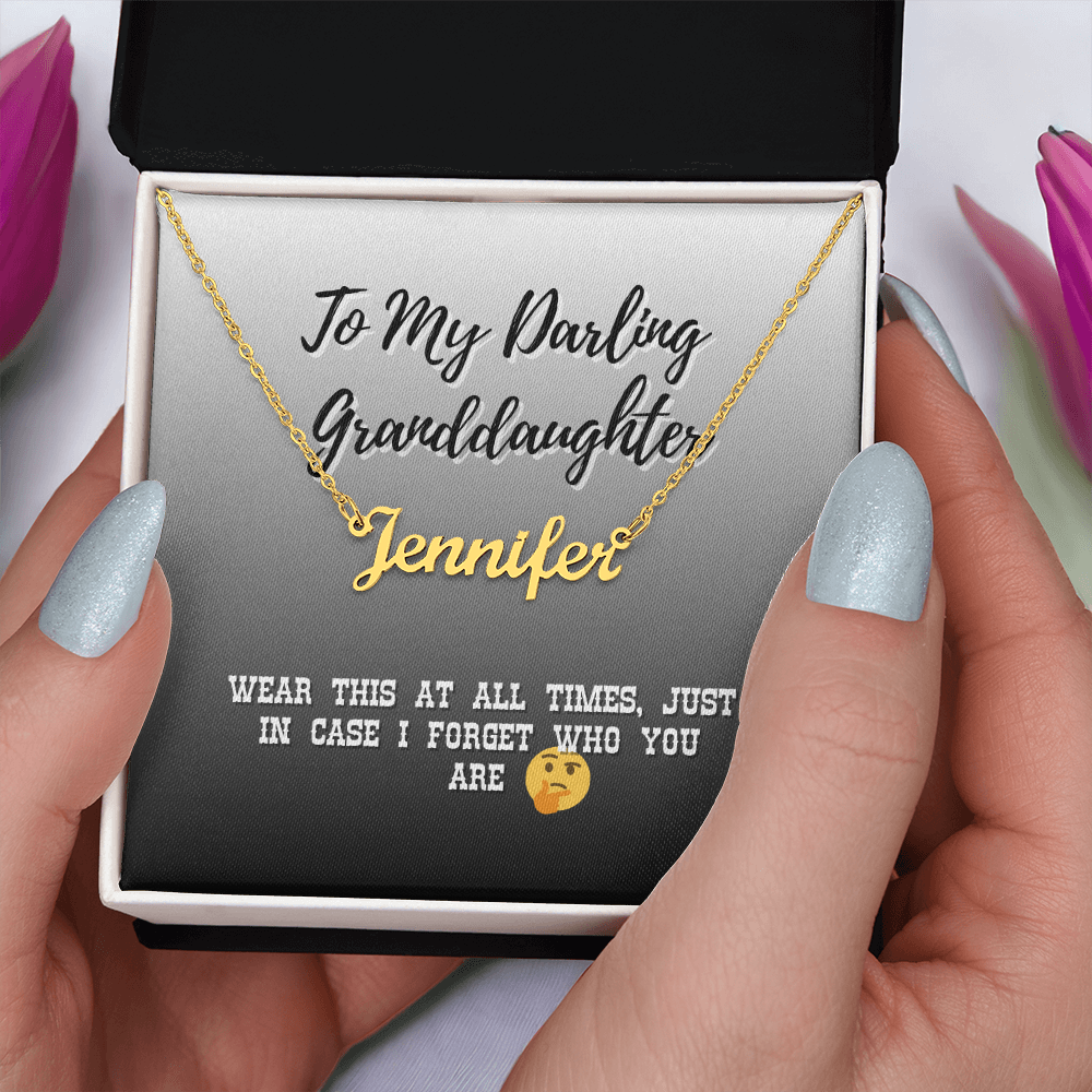 Name Necklace For My Granddaughter - A Reminder For Me In My Dotage