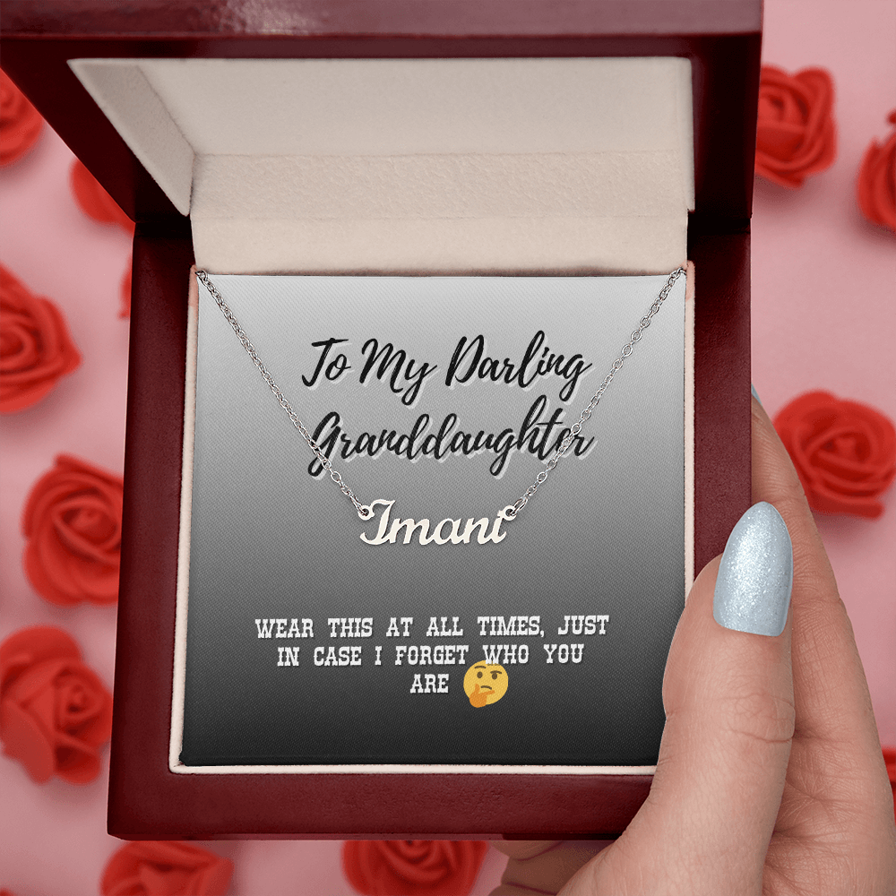 Name Necklace For My Granddaughter - A Reminder For Me In My Dotage