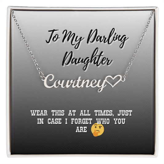 Heart Name Necklace For My Daughter - A Reminder For Me In My Dotage