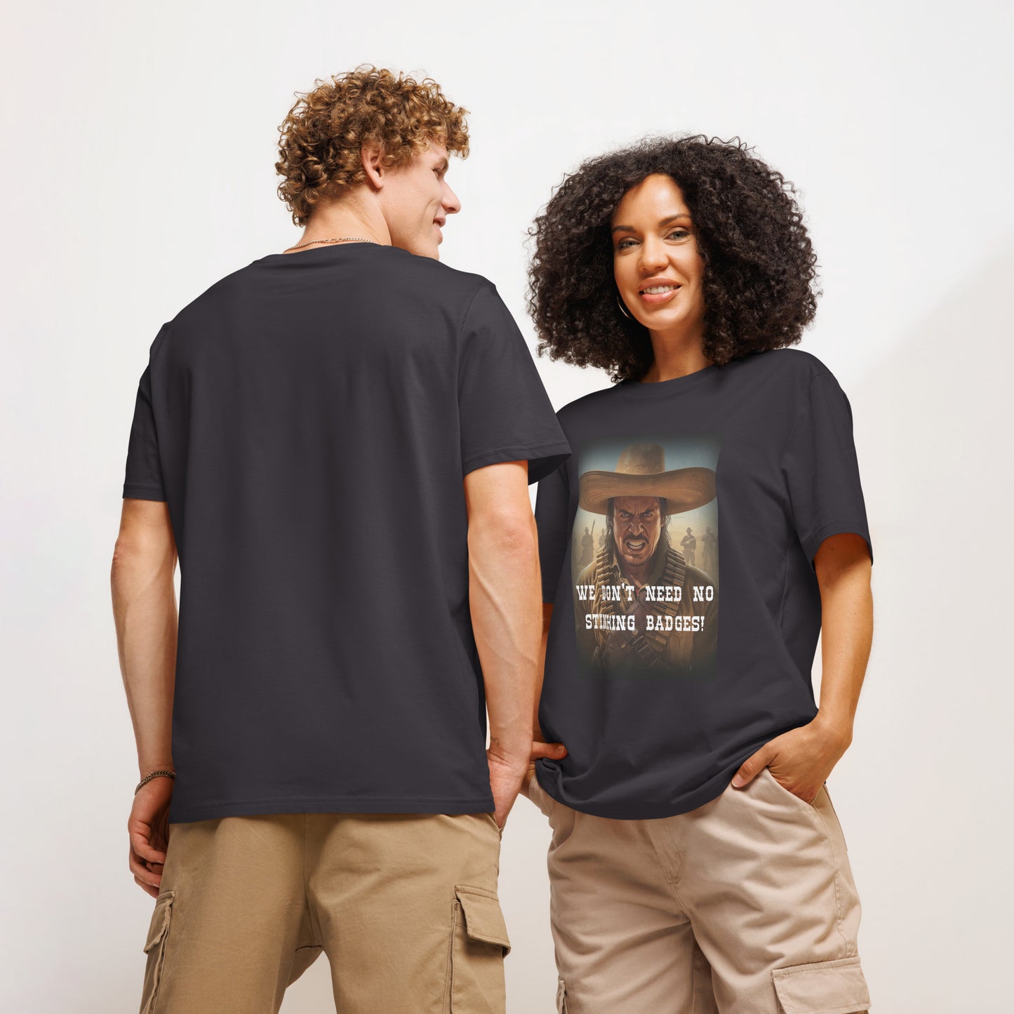 "We Don't Need No Stinking Badges!" Movie Quote Unisex Organic t-shirt