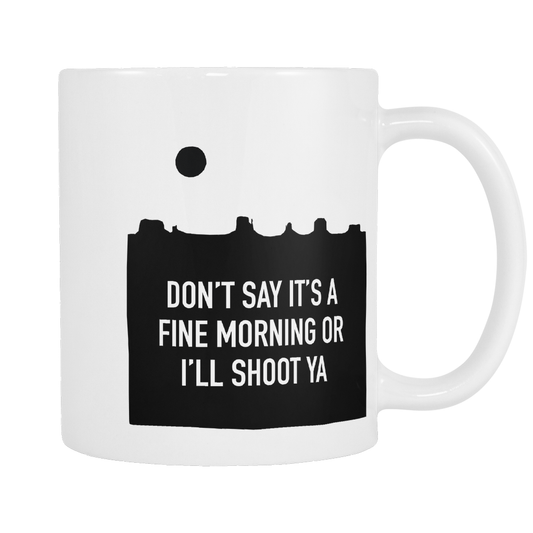 John Wayne Fine morning Mug