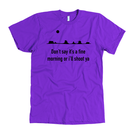 John Wayne Made in USA T-Shirt "Don't Say It's a Fine Day..."