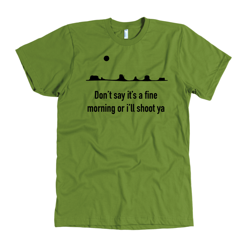 John Wayne Made in USA T-Shirt "Don't Say It's a Fine Day..."