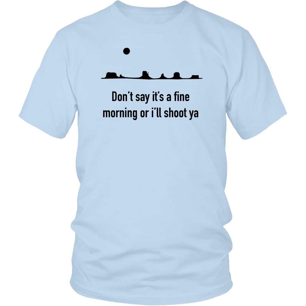John Wayne Made in USA T-Shirt "Don't Say It's a Fine Day..."