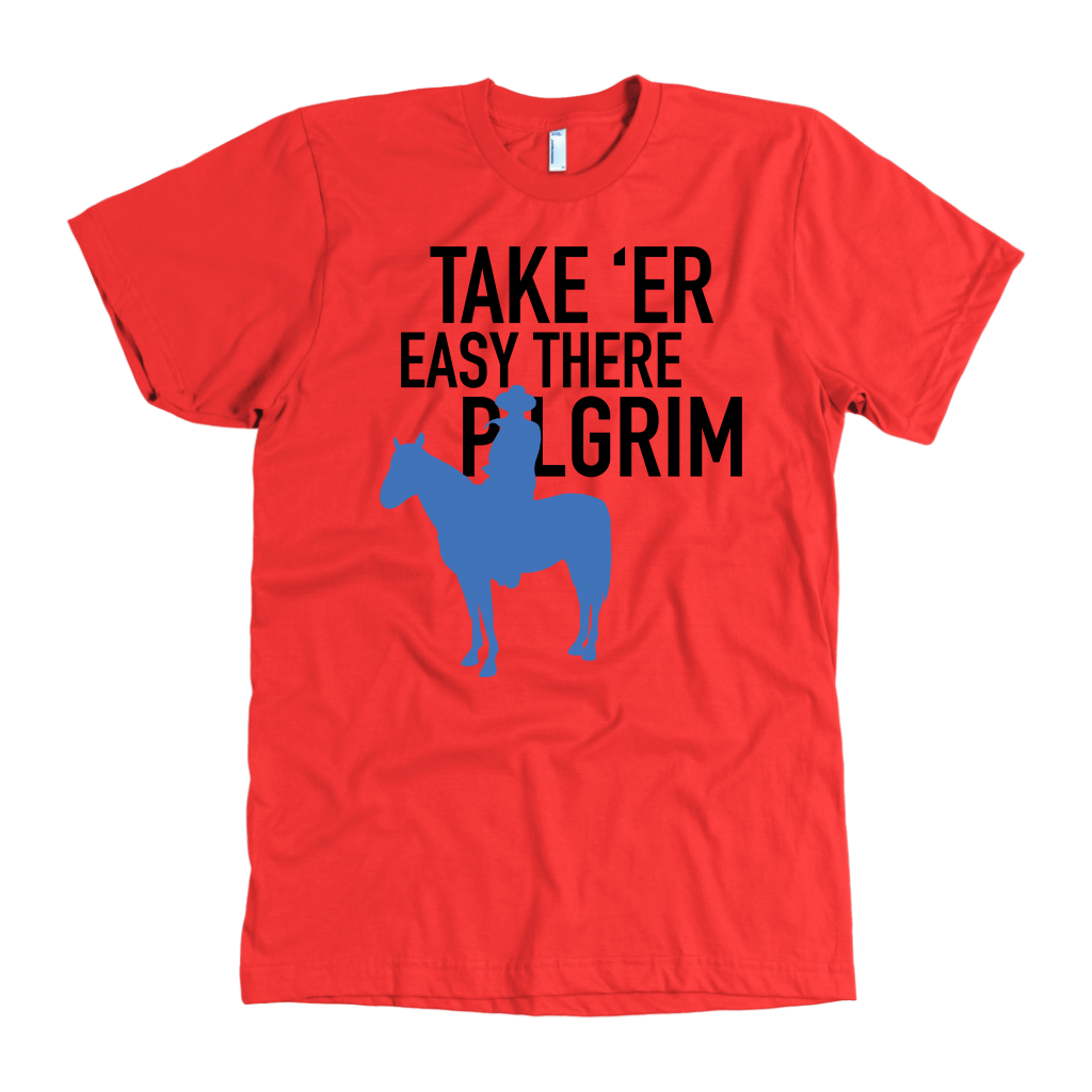 John Wayne Made in USA T-Shirt "Take 'er Easy There Pilgrim"